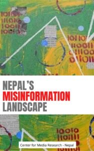 Nepal’s Misinformation Landscape